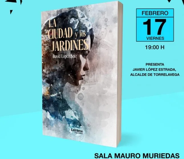 Noticias de Cantabria | El Cántabro | Presentación del libro ‘La ciudad y los jardines’ de David López Saiz