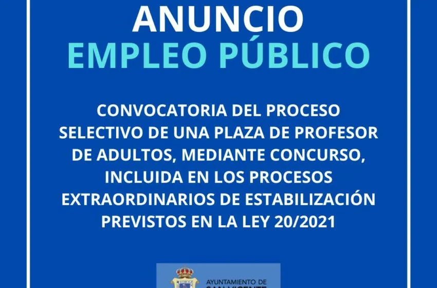  ANUNCIO EMPLEO PÚBLICO: PLAZA DE PROFESOR DE ADULTOS