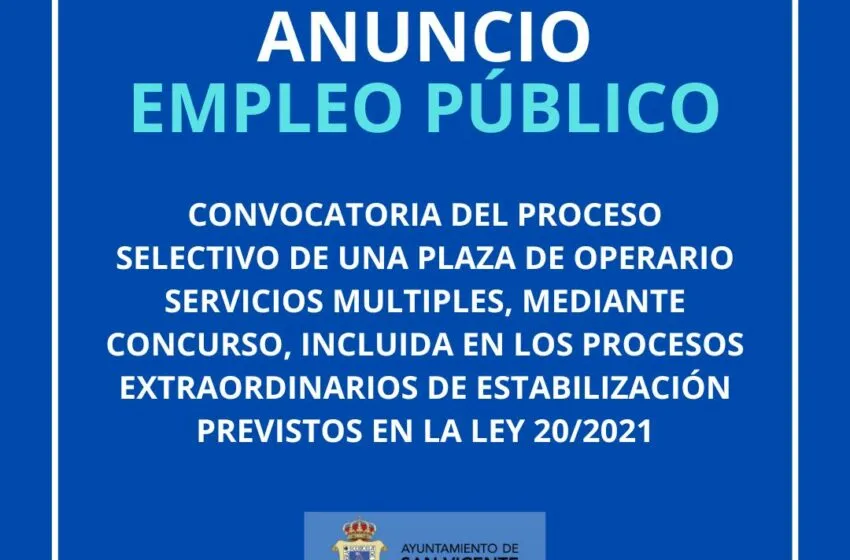  ANUNCIO EMPLEO PÚBLICO: PLAZA DE OPERARIO SERVICIOS MÚLTIPLES