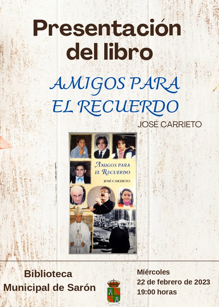 Noticias de Cantabria | El Cántabro | José Carrieto presenta su libro ‘Amigos para el recuerdo’ el miércoles 22, a las 19 horas, en la biblioteca de Sarón