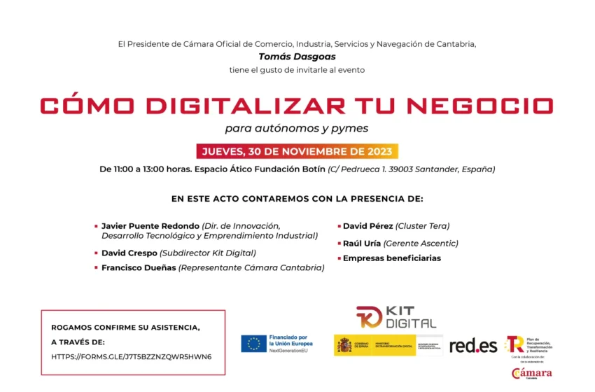 Cámara de Comercio de Cantabria y red.es organizan la jornada sobre «Cómo digitalizar tu negocio para autónomos y pymes»