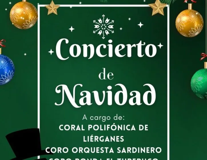 Concierto de Navidad a cargo de la Coral Polifónica de Liérganes, Coro Orquesta Sardinero y Coro Ronda el Tuberuco