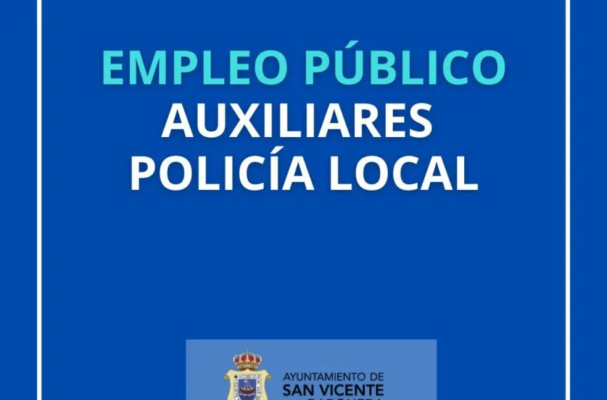 EMPLEO PÚBLICO: AUXILIARES POLICÍA LOCAL.