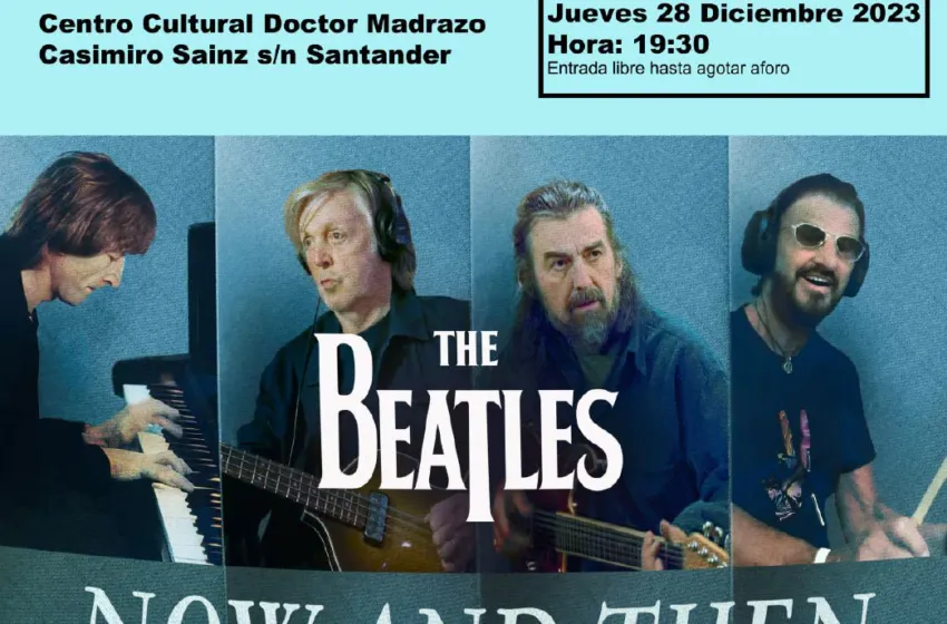 Noticias de Cantabria | El Cántabro | El Doctor Madrazo acoge mañana un documental sobre ‘Now and Then’ de The Beatles