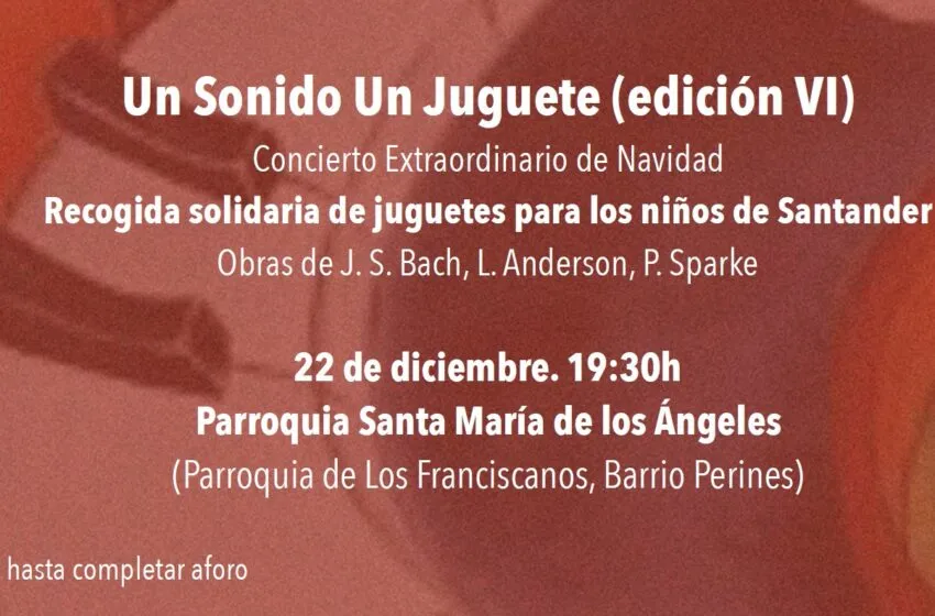  Los Franciscanos acoge el viernes 22 la VI edición del concierto ‘Un sonido, un juguete’