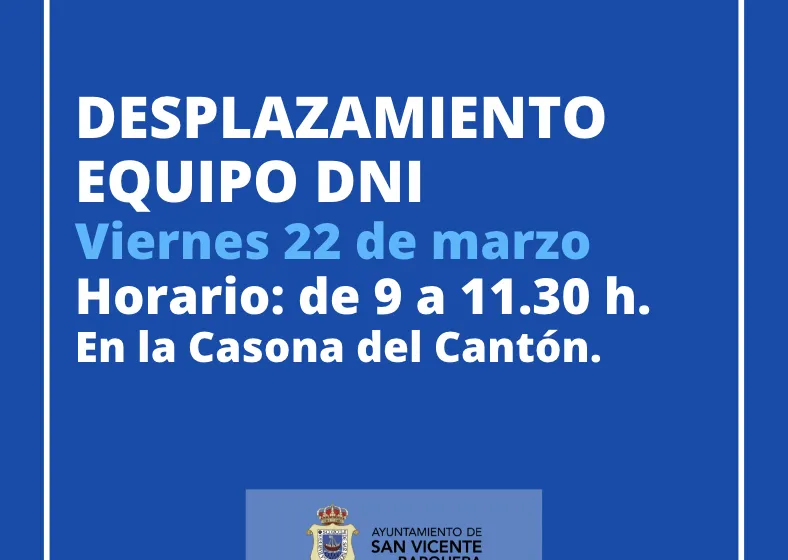  DESPLAZAMIENTO EQUIPO DNI: 22 DE MARZO.