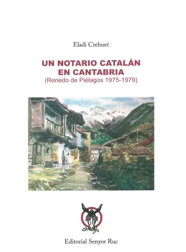  Eladi Crehuet presentará este jueves en la Biblioteca municipal de Renedo su libro “Un Notario catalán en Cantabria”