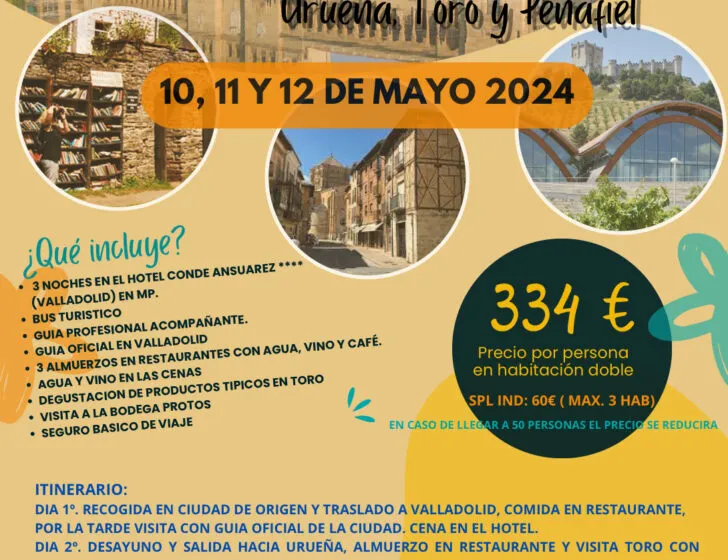 ¡Vámonos para Valladolid, (Urueña, Toro y Peñafiel)!