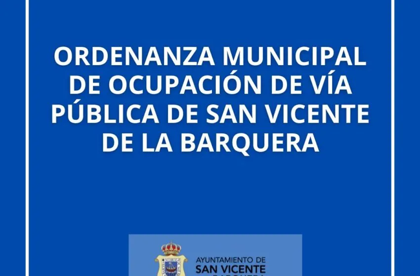  ORDENANZA MUNICIPAL DE OCUPACIÓN DE VÍA PÚBLICA DE SAN VICENTE DE LA BARQUERA.