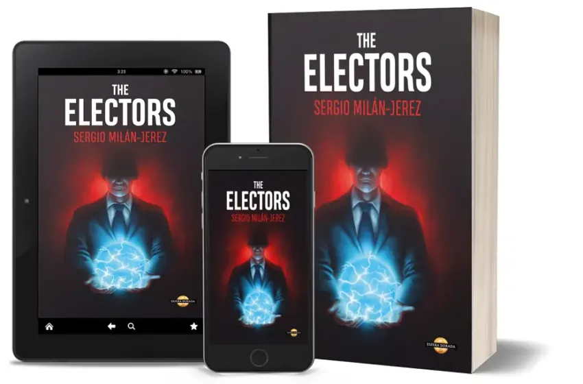  El totalitarismo del futuro según ‘Los Electores’, de Sergio Milán-Jerez