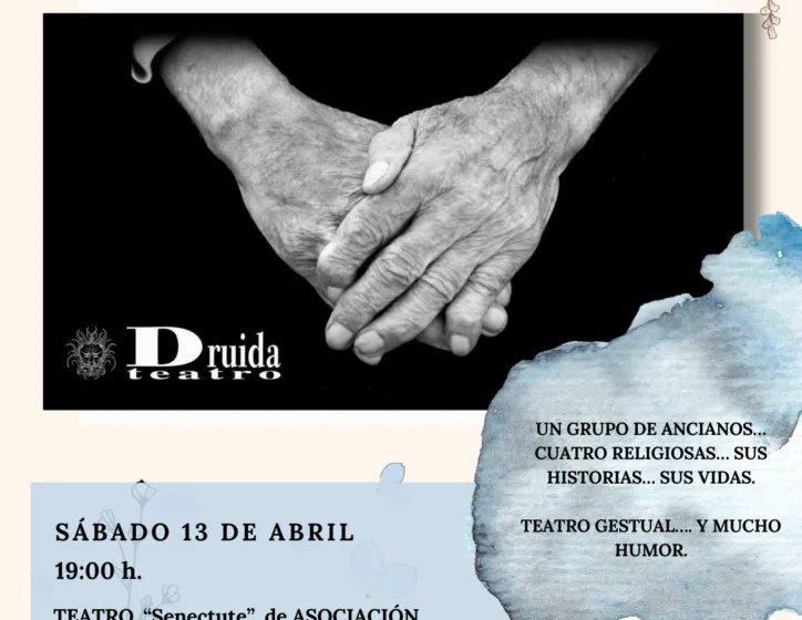  Teatro: «Senectute» de Asociación Teatral Druida