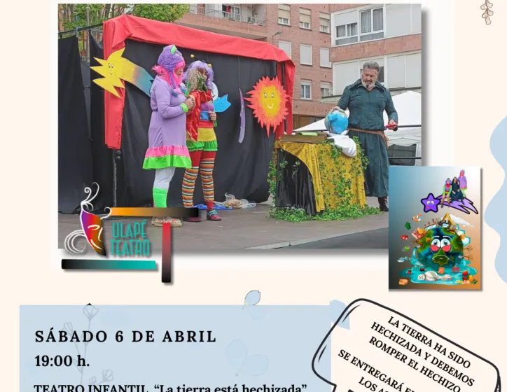  Teatro: «La tierra está hechizada»