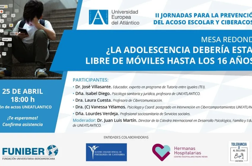  UNEATLANTICO organiza la segunda Jornada para la Prevención del Acoso Escolar y el Ciberacoso