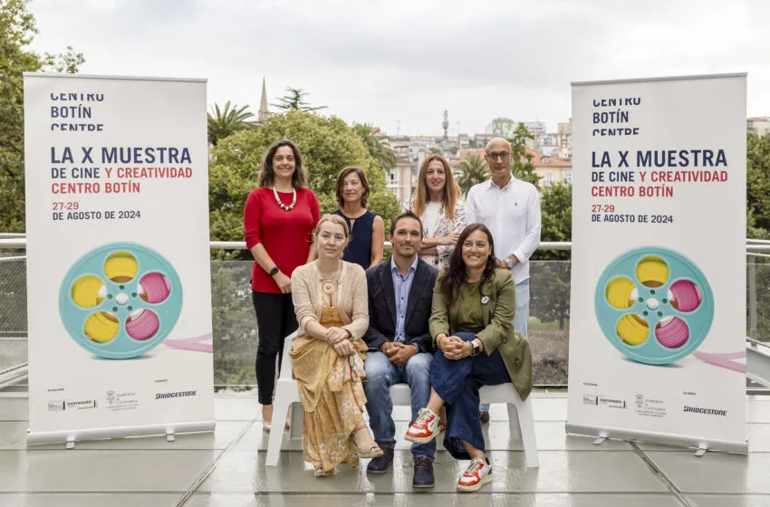  LA MUESTRA DE CINE Y CREATIVIDAD CENTRO BOTÍN CRECE EN SU X ANIVERSARIO E INCLUYE LAS I JORNADAS DE INDUSTRIA