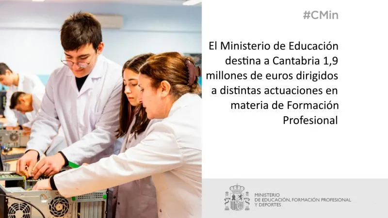 Noticias de Cantabria | El Cántabro | El Gobierno destina 1,9 millones de euros a Cantabria para la consolidación del I Plan de Modernización de la Formación Profesional