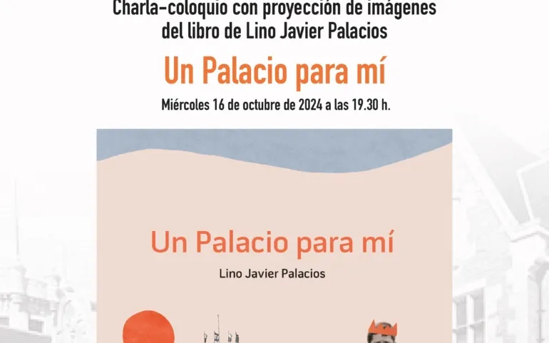 Noticias de Cantabria | El Cántabro | Charla-coloquio sobre el libro “Un palacio para mi”
