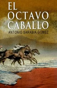 Noticias de Cantabria | El Cántabro | Antonio Sarabia presenta su primera novela: El Octavo Caballo