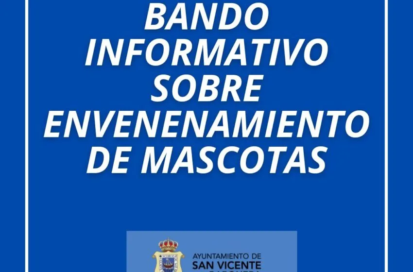  BANDO INFORMATIVO – ENVENENAMIENTO DE MASCOTAS