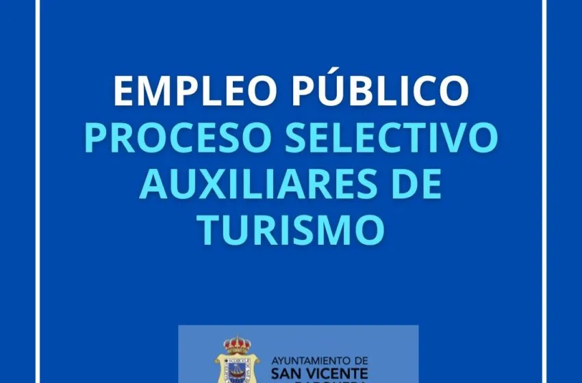  EMPLEO PÚBLICO-PROCESO SELECCIÓN DESEMPLEADOS-PUESTO AUXILIAR TURISMO