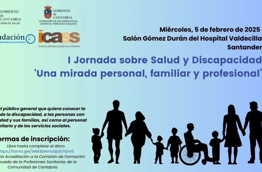  La realidad de la discapacidad y las estrategias sociosanitarias cántabras centrarán Ia jornada sobre ‘Salud y Discapacidad’ de la Fundación Marqués de Valdecilla y la Consejería de Inclusión Socia…