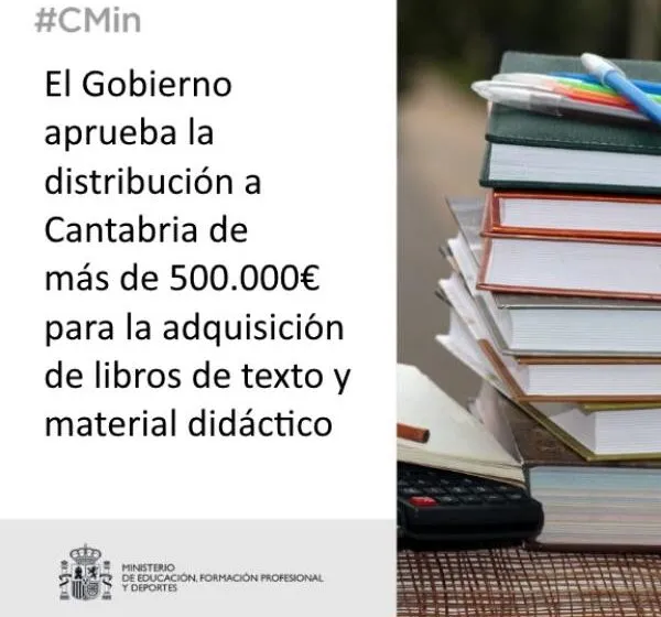 Noticias de Cantabria | El Cántabro | El Gobierno destina más de 500.000 euros a Cantabria para la adquisición de libros de texto y material didáctico