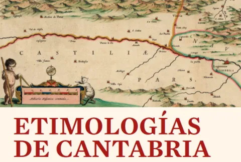 El Parlamento y la UC celebran en mayo las jornadas ‘Etimologías de Cantabria’ dedicadas al vascocantabrismo