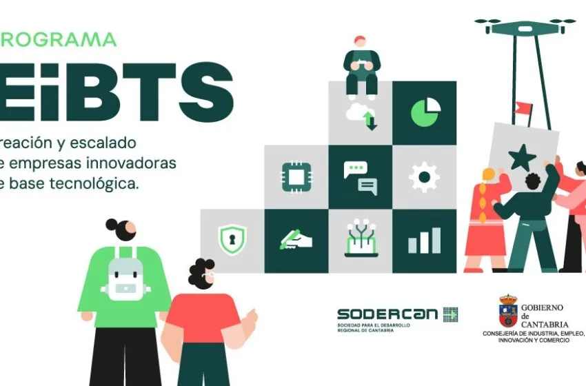 Noticias de Cantabria | El Cántabro | Arranca la primera fase del programa para la creación y escalado de empresas de base tecnológica de SODERCAN