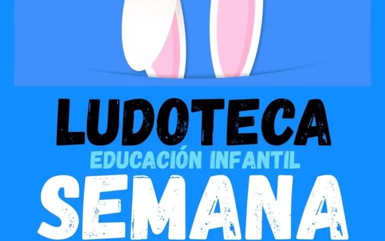  El Ayuntamiento programa una ludoteca gratuita en las vacaciones de Semana Santa para Educación Infantil