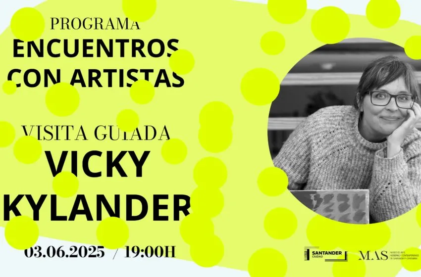 Noticias de Cantabria | El Cántabro | Vicky Kylander protagoniza una nueva sesión del ciclo ‘Encuentros con Artistas’ en el MAS