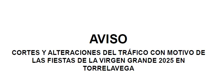 Noticias de Cantabria | El Cántabro | AVISO TRÁFICO Y TORREBUS EN FIESTAS