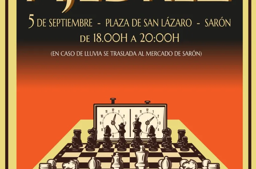  Sarón celebrará las Jornadas de Ajedrez el 5, 12 y 19 de septiembre, un evento abierto a personas de todas las edades y niveles, ideal para quienes desean iniciarse o perfeccionar su juego en un ambiente participativo