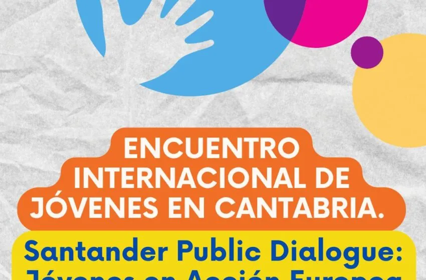  Treinta jóvenes santanderinos participarán en el Encuentro Internacional ‘Santander Public Dialogue’