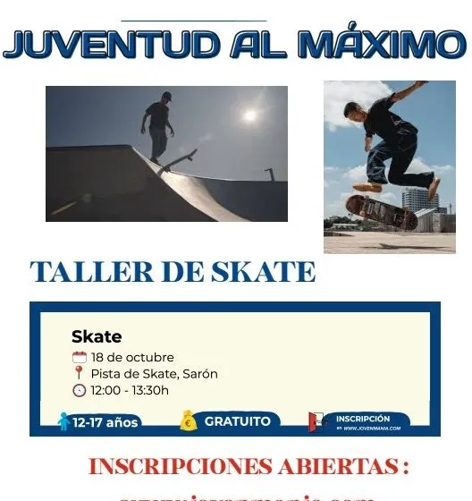  «Juventud al Máximo», Actividades de Skate, en Sarón el 18 octubre. ¡¡¡Apúntate!!!!