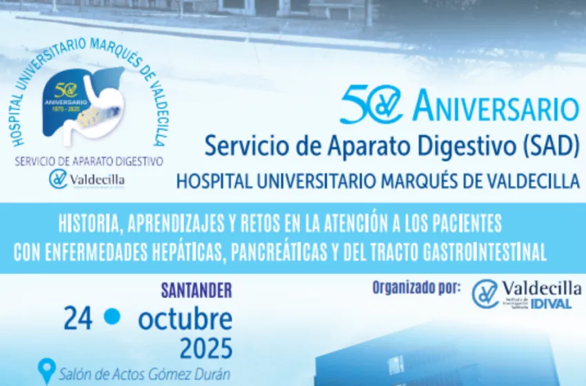 El Servicio de Aparato Digestivo del Hospital Valdecilla celebra su 50º Aniversario con una jornada conmemorativa que reunirá a especialistas de toda España