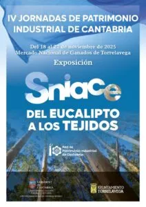 Noticias de Cantabria | El Cántabro | Torrelavega acoge las IV Jornadas de Patrimonio Industrial de Cantabria y la exposición “Sniace: del eucalipto a los tejidos”