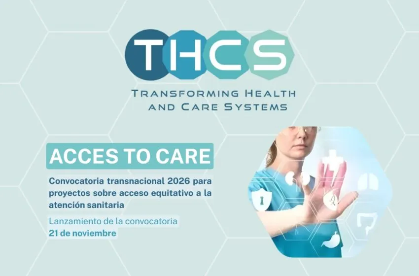 Noticias de Cantabria | El Cántabro | THCS lanza la convocatoria transnacional 2026 “Access to Care” para impulsar el acceso equitativo a la atención sanitaria