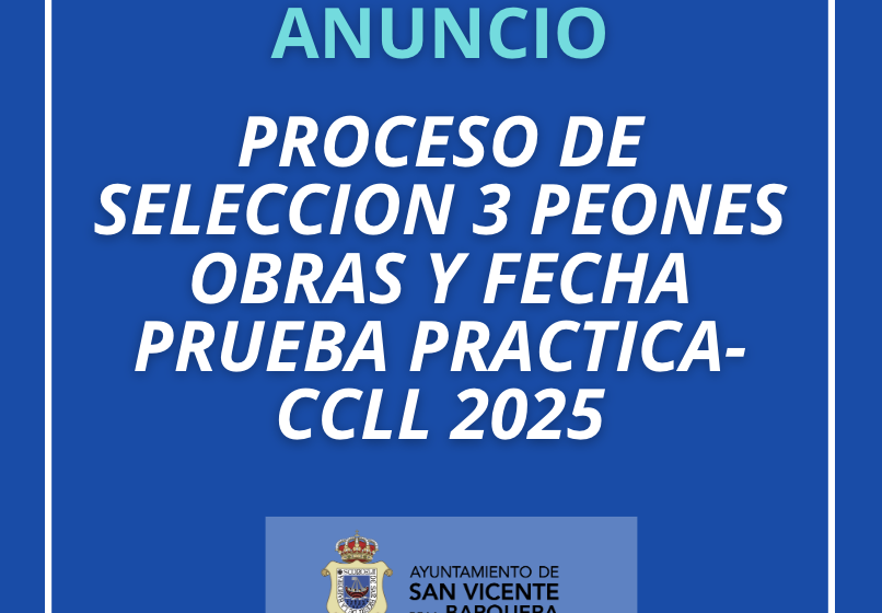 Noticias de Cantabria | El Cántabro | ANUNCIO PROCESO DE SELECCIÓN 3 PEONES OBRAS Y FECHA PRUEBA PRÁCTICA-CCLL 2025