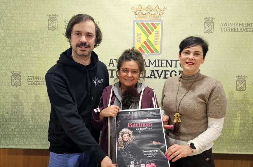  Bárbara, el musical’ aterriza en Torrelavega el 20 de diciembre
