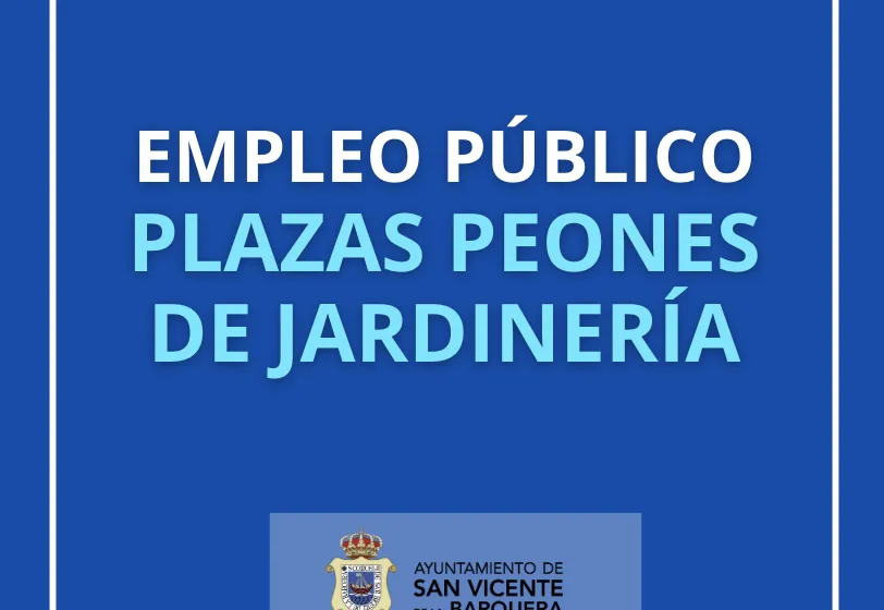  ANUNCIO Y BASES DE PROCESO DE SELECCIÓN EMCAM 7 PEONES DE JARDINERÍA