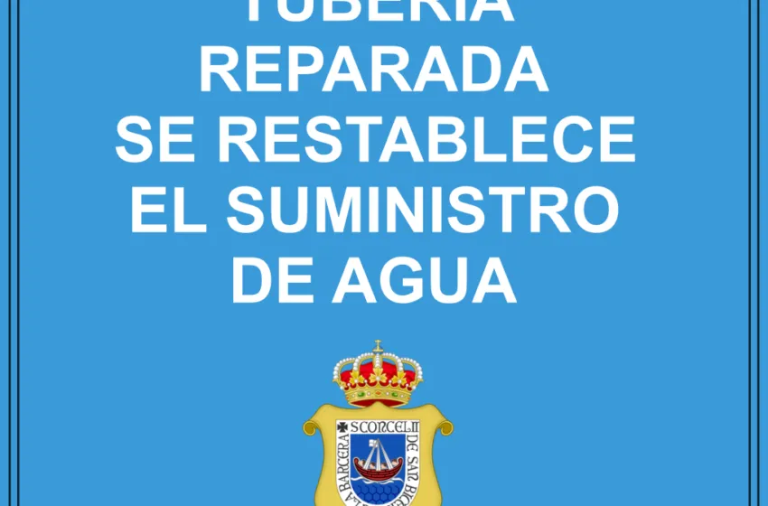  Se restablece el suministro de agua