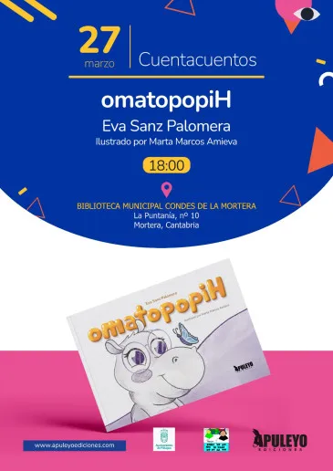  Eva Sanz Palomera visitará este viernes la Biblioteca municipal de Mortera para realizar un cuentacuentos de su obra titulada OmatopopiH