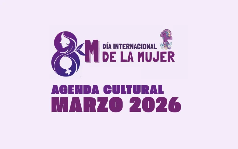  Agenda cultural de marzo de 2026