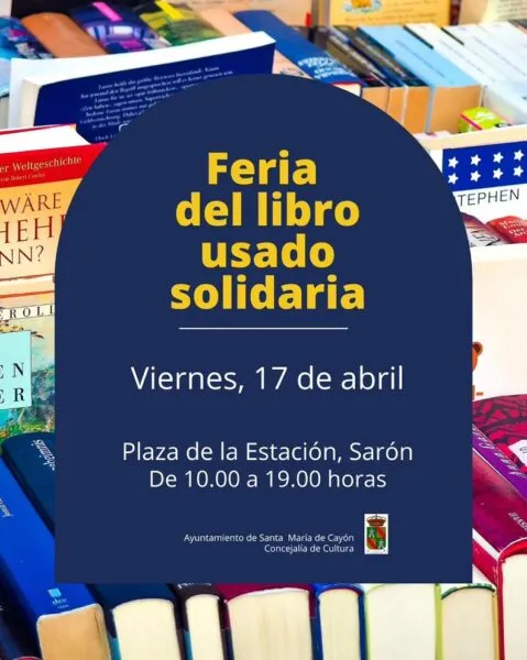 Noticias de Cantabria | El Cántabro | Este viernes 17 de abril te esperamos en la Feria del Libro Usado Solidaria, ubicada en la Plaza de la Estación, Sarón