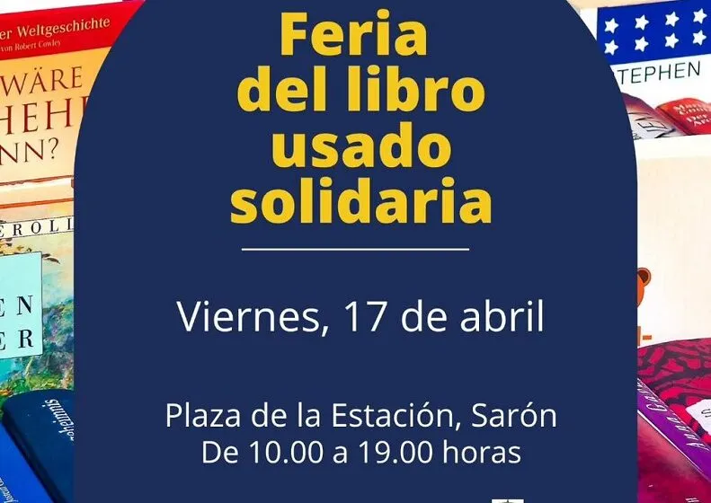  Este viernes 17 de abril te esperamos en la Feria del Libro Usado Solidaria, ubicada en la Plaza de la Estación, Sarón