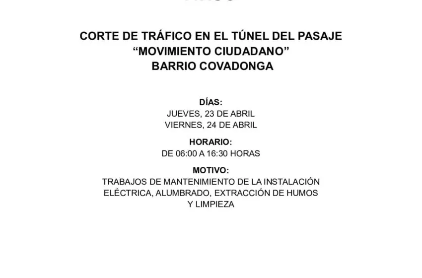  Corte de tráfico en el túnel del pasaje “Movimiento Ciudadano” por trabajos de mantenimiento