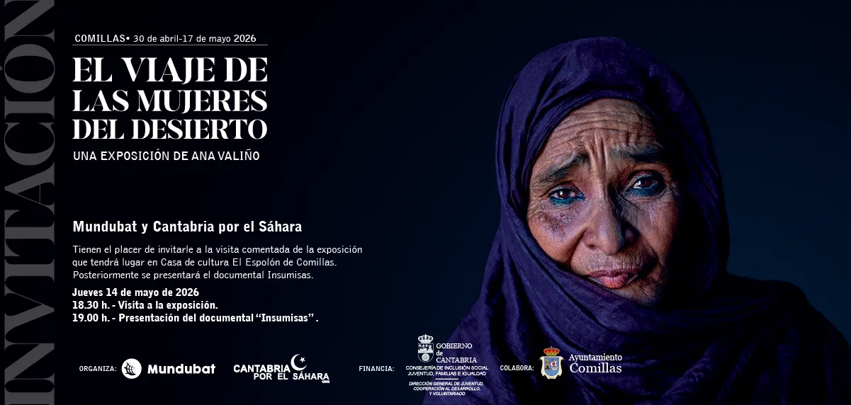 Noticias de Cantabria | El Cántabro | El Centro Cultural El Espolón acoge la exposición 'El viaje de las mujeres del desierto' y el documental ‘Insumisas’ en el marco del ciclo de sensibilización sobre los derechos de las mujeres saharauis