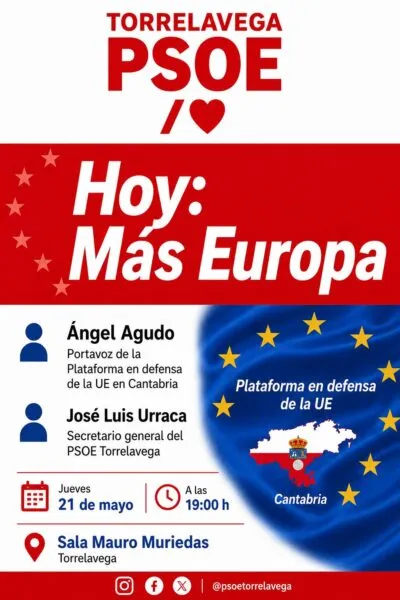 Noticias de Cantabria | El Cántabro | El PSOE de Torrelavega organiza una charla abierta bajo el título “Hoy: Más Europa”