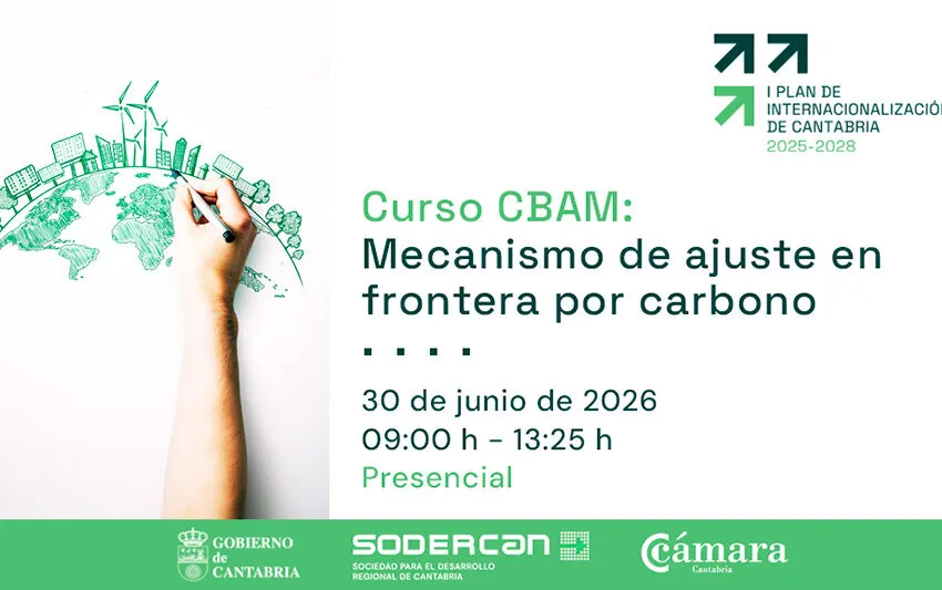 SODERCAN y Cámara organizan un curso sobre el Mecanismo de Ajuste en Frontera por Carbono (CBAM)