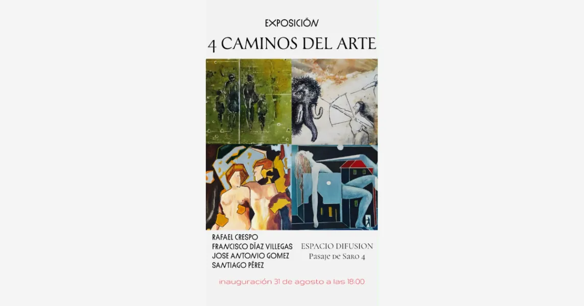 Noticias de Cantabria | El Cántabro | Cuatro artistas, cuatro miradas: ‘4 Caminos del Arte’ llega a Espacio Difusión de Torrelavega