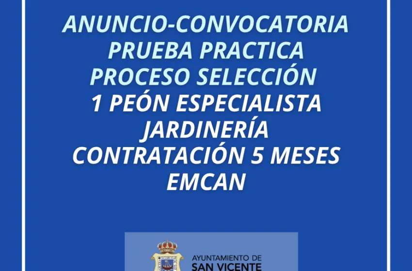 Noticias de Cantabria | El Cántabro | ANUNCIO-CONVOCATORIA PRUEBA PRÁCTICA PROCESO SELECCIÓN 1 PEON ESPECIALISTA JARDINERÍA, CONTRATACIÓN 5 MESES-EMCAN